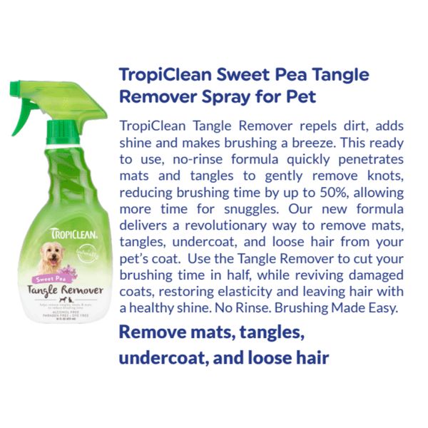 [mPets] TropiClean Stay Away Pet Chew Deterrent Spray 8 fl.oz/Sweet Pea Tangle Remover Spray for Pet 16 fl.oz [LOCAL SG DELIVERY]