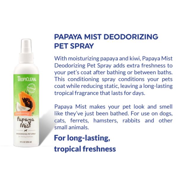 [mPets] TropiClean Baby Powder/Kiwi Blossom/Papaya Mist/Pure Plum/Lime & Coconuit/Berry Breeze Deodorizing Pet Spray [LOCAL SG DELIVERY]