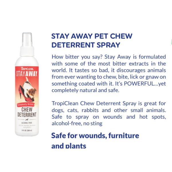 [mPets] TropiClean Stay Away Pet Chew Deterrent Spray 8 fl.oz/Sweet Pea Tangle Remover Spray for Pet 16 fl.oz [LOCAL SG DELIVERY]